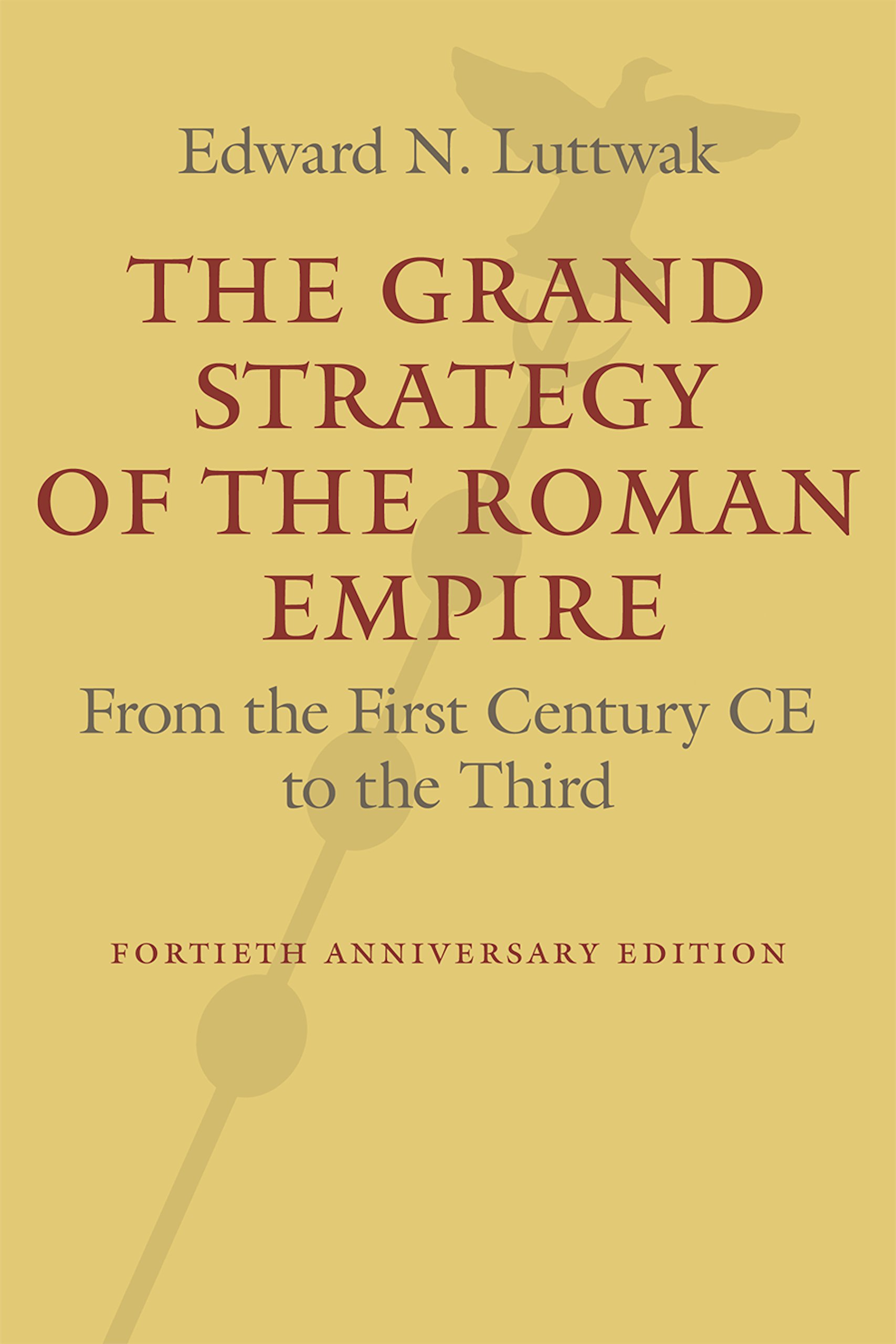 The Grand strategy of the Roman EMpire